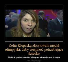 This is also our christian st. Zofia Klepacka Zlicytowala Medal Olimpijski Zeby Wesprzec Potrzebujace Dziecko Demotywatory Pl