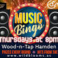 ????Music Bingo - Wood-n-Tap Hamden????