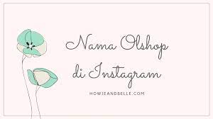 Iswanda jul 22, 2021 1 min read. 2019 Nama Olshop Yang Bagus Keren Islami Unik Lucu Hoki