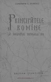 Calameo Constantin C Giurescu Principatele Romane La Inceputul Secolului Xix