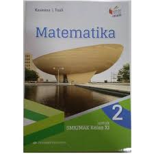 Buku guru matematika sma erlangga penilaian 0045100040 bab. Buku Matematika Smk Kelas 11 Kurikulum 2013 Revisi 2017 Siswapelajar Com