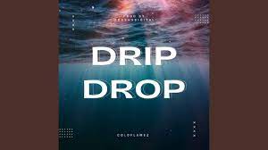 Drip drop prod