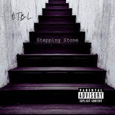 Stepping Stone - Single - Album by O.T.B.L. - Apple Music