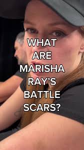 Marisha Ray's Battle Scars Explained