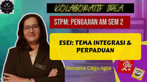 Pengajian am stpm research papers academia edu. Esei Tema Integrasi Perpaduan