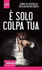 It's not my fault exprexpression: E Solo Colpa Tua Newton Compton Editori