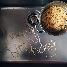 Happy Birthday Written With Spaghetti In A Sink By Kirstin Mckee Happy Birthday Writing Happy Birthday Holidays And Events