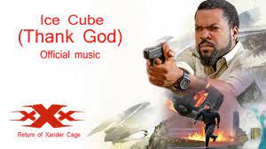 xXx The Return of Xander Cage Ice Cube - Thank God - YouTube