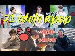 21 Idols Kpop Signo Zodiacal Cancer Youtube