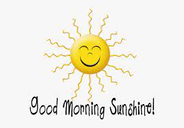 We all want to see sunshine after moonlight. Clip Art Good Morning Sunshine Hd Png Download Kindpng