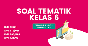 Check spelling or type a new query. Soal Tematik Kelas 6 Beserta Kunci Jawaban Dan Kisi Kisi Katulis