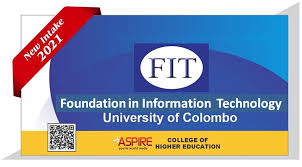 University of colombo conducts several undergraduate and postgraduate degree and diploma courses. Foundation In Information Technology Fit From University Of Colombo Courses In Sri Lanka Course Lk Aspire College Foundation