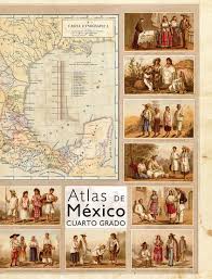 Atlas de geografía del mundo grado 5° libro de primaria . Atlas De Mexico Cuarto Grado Libro De Primaria Grado 4Âº Ciclo Escolar 2021 2022 Comision Nacional De Libros De Texto Gratuitos