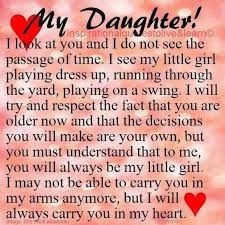 Birthday Wishes For 5 Year Old Daughter From Mother I Wish She Could Understand How Hard It Is For Me To See Her As A 17 Year Old Madyson I Love You My Daughter Quotes Daughter Quotes To My Daughter