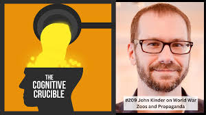 The Cognitive Crucible Episode #209 John Kinder