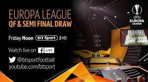 The official home of the #uel on twitter. Full Europa League Quarter Final And Semi Final Draw Youtube