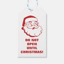 Do Not Open Until Christmas Jolly Santa Claus Gift Tags | Zazzle