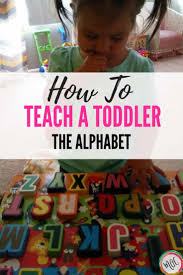 Curious how to do it and what the best approach is? Teaching The Alphabet 1 5 Years Old Mama S Organized Chaos