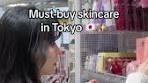 Must-Buy Skincare in Tokyo 🇯🇵 Discover the Best Japanese ...