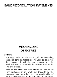 Small businesses should reconcile their bank checking accounts at the end of every month to ensure the balance shown on their books are the same as those shown on bank statements. Bank Reconciliation 1 Overdraft Banks
