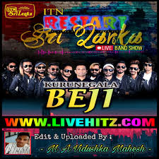 We are publishing new songs, remixes and entertainment. Itn Restart Sri Lanka Live Band Show With Beji 2020 07 26 Live Show Jayasrilanka Net