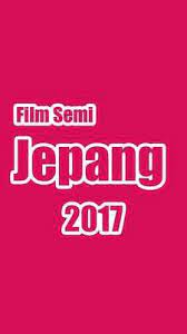 Check spelling or type a new query. Film Semi Jepang Terbaru 2017 Apkonline
