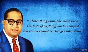 Maharaja ordered mangesh and seth ji to accompany him as he has arranged something against bhima, he refused to answer further asking pandit to keep his. Ambedkar Jayanti Best Quotes Of Dr Br Ambedkar On His 126th Birth Anniversary On April 14 India Com