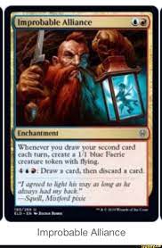 Improbable Alliance Ifunny Magic The Gathering Cards Magic The Gathering Alliance