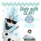 Olaf Sunday Skate! event in East Moline, IL