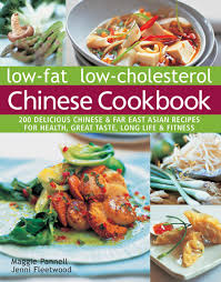 A recipe for better heart health. Low Fat Low Cholesterol Chinese Cookbook 200 Delicious Chinese Far East Asian Recipes For Health Great Taste Long Life Fitness Pannell Maggie Fleetwood Jenni 9781844778966 Amazon Com Books