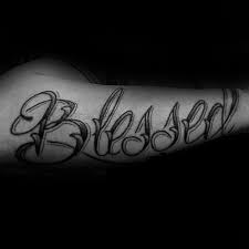 Black and grey blessed tattoo design on right forearm for men. 60 Blessed Tattoos For Men Biblical Lettering Design Ideas
