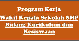 Maybe you would like to learn more about one of these? Program Kerja Wakil Kepala Sekolah Smp Bidang Kurikulum Dan Kesiswaan Guru Nusantara