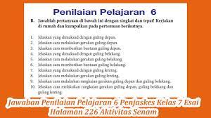 At we have a team of ma contoh soal essay pjok kelas 7 and phd qualified experts working tirelessly to provide high quality customized writing solutions to all your assignments including essays, term contoh soal essay pjok kelas 7 papers, research papers, dissertations, coursework and projects. Jawaban Penilaian Pelajaran 6 Penjaskes Kelas 7 Esai Halaman 226 Aktivitas Senam Youtube