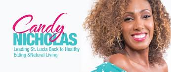 Candy Nicholas Leading St. Lucia Back to Healthy Eating & Natural Living