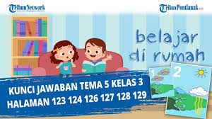 Simak kunci jawaban buku tematik tema 5 subtema 3 pembelajaran 1 untuk kelas 6 sd. Kunci Jawaban Tema 5 Kelas 3 Halaman 123 124 126 127 128 129 Youtube