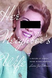 Her Neighbor S Wife A History Of Lesbian Desire Within M Https Www Amazon Com Dp 0812251741 Ref Cm Sw R Pi Dp U X Hg24d Ebook Free Ebooks Perfect Husband