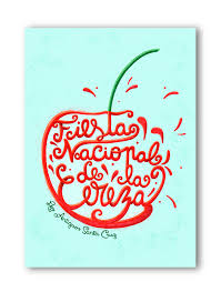 Afiche De La Fiesta Nacional De La Cereza Typography Hand Drawn Type Inspiration Hand Type