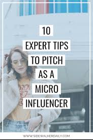 Approach your pitch from the brands point of view. 10 Expert Tips To Pitch As A Micro Influencer Sidewalker Daily