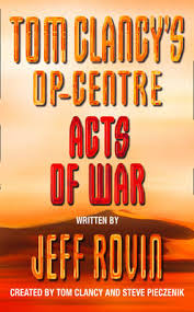 Steve pieczenik joins the alex jones show to break down trump's actions against the out of control corrupt deep state operatives attempting to seize power away from the american people. Acts Of War Von Tom Clancy Isbn 978 0 00 649845 2 Buch Online Kaufen Lehmanns De