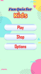 Geography, entertainment, history, art and literature, science and nature, sport and leisure. Fun Quiz For Kids Trivia For Android Apk Download