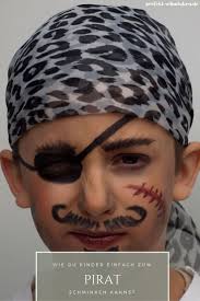 Pirat Schminken Piratenkostum Selber Machen Pirat Schminken Kinder Schminken Pirat Schminken Kinder