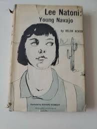 Lee Nationi: Young Navajo by Helen Acker 1958 HC/DJ 1st ed