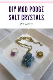 Make Your Own Diy Faux Geode Jewelry With Mod Podge Glitter And Rock Salt Click To Find Out The Recipe Diy Crystals Crystal Crafts Diy Mod Podge