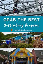 Grab The Best Gatlinburg Coupons Mobilebrochure Smoky Mountains Gatlinburg Coupons Gatlinburg Smoky Mountains