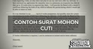 Beberapa contoh surat permohonan cuti malaysia terlengkap 2019. Contoh Surat Mohon Cuti