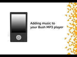 Adding Music To Your Bush Mp3 Player Youtube