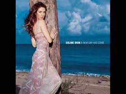 Todos me diziam para ser forte. Celine Dion A New Day Has Come Album Version Youtube
