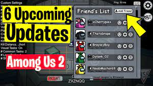 More info in game. if you've not given among us a go on the nintendo switch, what are you waiting for? Among Us 2 New Add Friend 6 More Upcoming Updates Youtube