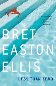 Book Report Less Than Zero By B E Ellis Books For Teens Less Than Zero Cool Books