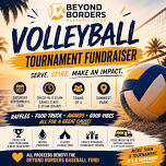 Beyond Borders Volleyball Tournament Fundraiser
